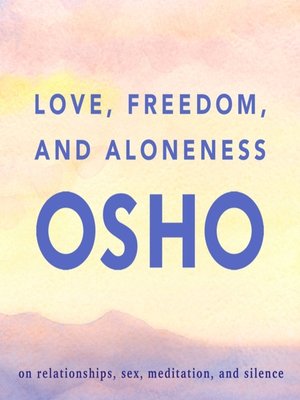 cover image of Love, Freedom, and Aloneness
